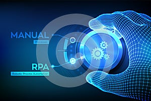 RPA Robotic process automation innovation technology concept. Wireframe hand turning a knob and selecting RPA mode. Intelligent