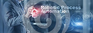RPA Robotic Process Automation. Technology concept on virtual screen. Ai algorithm analyze Business.