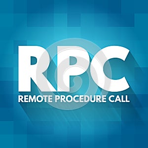 RPC - Remote Procedure Call acronym, technology concept background