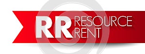 RR Resource Rent - surplus value after all costs and normal returns have been accounted for, acronym text concept background