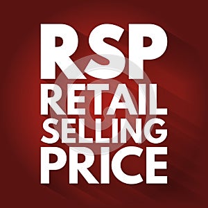 RSP - Retail Selling Price acronym, business concept background