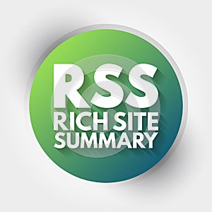 RSS - Rich Site Summary acronym, internet concept background