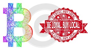 Rubber Be Loyal. Buy Local. Seal and Spectrum Linear Bitcoin
