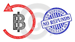 Rubber No Refunds Seal and Hatched Bitcoin Refund Web Mesh