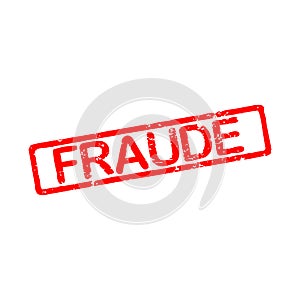 Rubber stamp with text fraud called fraude in French language photo