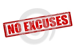 No excuses
