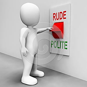 Rude Polite Switch Means Good Bad Manners photo