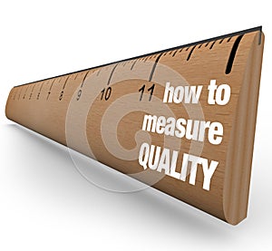 Ruler - How to Measure Quality Improvement Process