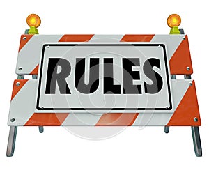 Rules Sign Barricade Guidelines Laws Compliance photo