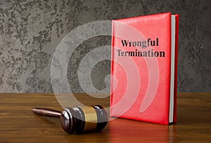 Rules about wrongful termination and gavel.