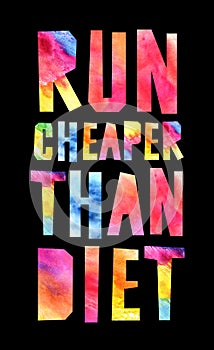 Running is cheaper than diet