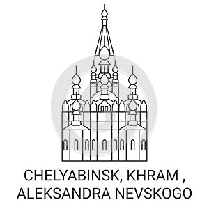 Russia, Chelyabinsk, Khram , Aleksandra Nevskogo travel landmark vector illustration