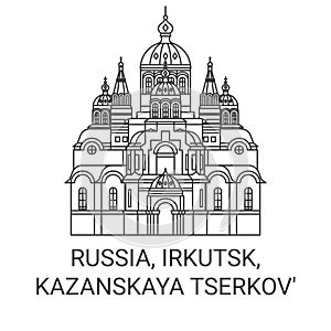 Russia, Irkutsk, Kazanskaya Tserkov' travel landmark vector illustration