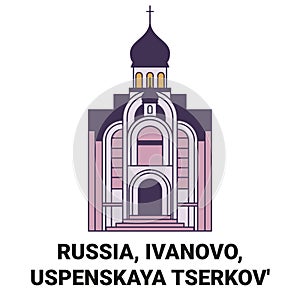 Russia, Ivanovo, Uspenskaya Tserkov' travel landmark vector illustration