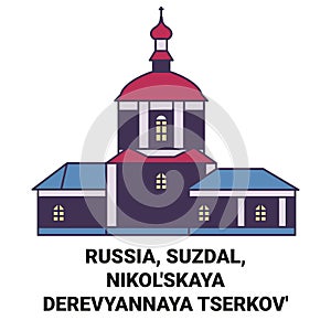Russia, Suzdal, Nikol'skaya Derevyannaya Tserkov' travel landmark vector illustration