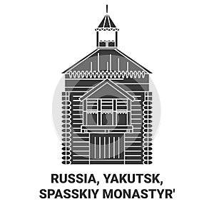 Russia, Yakutsk, Spasskiy Monastyr' travel landmark vector illustration