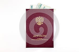 Russian Diploma of secondary education and inside Russian rubles banknotes