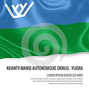 Russian state Khanty-Mansi Autonomous Okrug-Yugra flag.