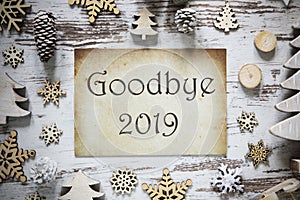 Rustic Christmas Decoration, Paper, English Text Goodbye 2019