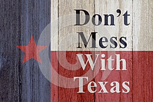A rustic old Texas message