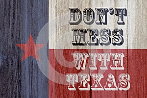 A rustic old Texas message