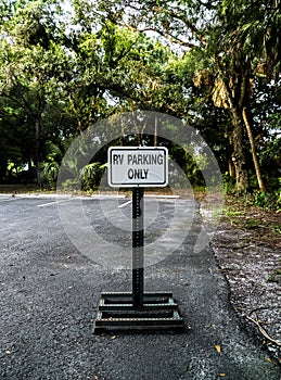 RV Parking Only Stand Up Sign In a Reserve Area