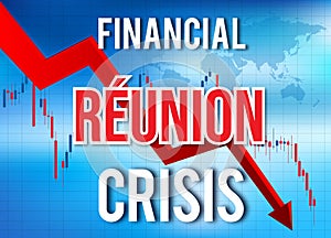RÃ©union Financial Crisis Economic Collapse Market Crash Global Meltdown