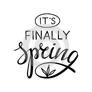 It`s finally spring lettering