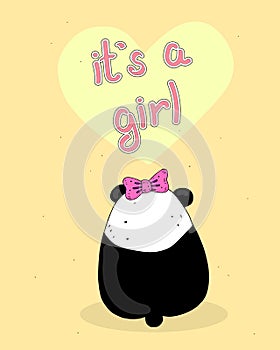 It`s a girl. Cute funny children vector illustration with cartoon panda, inscription on a neutral background.