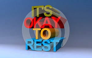 it\'s okay to rest on blue