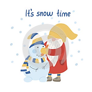 It`s snow time. Card with a gnome making snowma