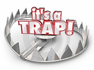 It's a Trap Steel Bear Trap 3d Words Scam Fraud