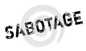 Sabotage rubber stamp