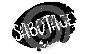 Sabotage rubber stamp