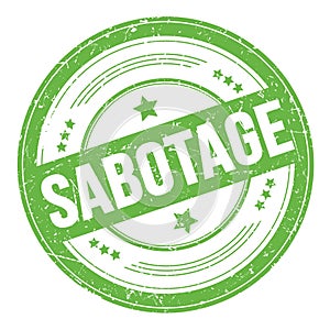 SABOTAGE text on green round grungy stamp