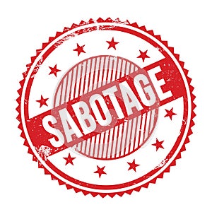 SABOTAGE text written on red grungy round stamp