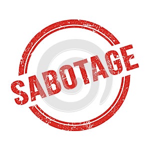 SABOTAGE text written on red grungy round stamp