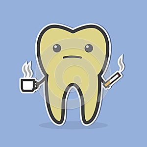 Sad dark tooth with coffee and cigarette.