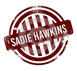 Sadie Hawkins Day - red round grunge button, stamp