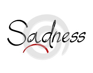 Sadness hand lettering text on white background