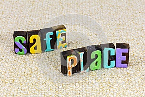 Safe place protection security help care house success life secure shelter