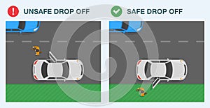 Safe and unsafe drop off. Passenger exits car from the driver and passenger side.