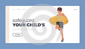 Safeguard your Child Landing Page Template. Little Boy Stand with Inflatable Ring, his Arms Are Wrapped Tightly Around