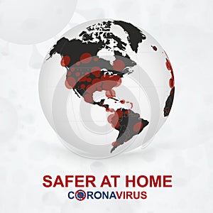 Safer at Home, Coronavirus cases on Earth globe view on North America and South America photo