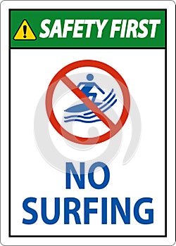 Safety First Beach Safety Sign No Surfing