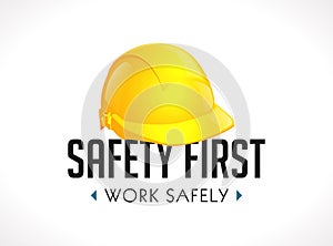 Safety first concept - work safely sign yellow helmet as warning sign