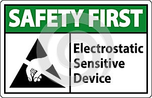 Safety First Electrostatic Sensitive Device Sign On White Background