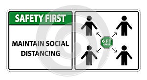 Safety First Maintain social distancing, stay 6ft apart sign,coronavirus COVID-19 Sign Isolate On White Background,Vector