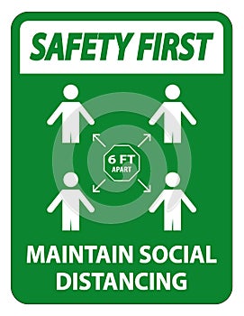 Safety First Maintain social distancing, stay 6ft apart sign,coronavirus COVID-19 Sign Isolate On White Background,Vector