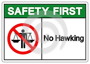 Safety First No Hawking Symbol Sign, Vector Illustration, Isolate On White Background Label .EPS10